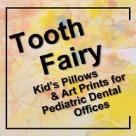 Tooth Fairy Pillows & Art